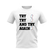 Try, Try & Try Again T-Shirt (White)_0