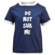 Kids Do Not Sub Me - Navy/White Ringer_0